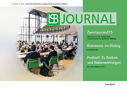 Slpb Jahresbericht 2015 Titel Cover des SLpB-Journal (Ausgabe 1 2016) mit den Themen "Zweitausend15 - Jahresbericht der Sächsischen Landeszentrale für politische Bildung"; "Kommune im Dialog - Projektbericht"; "Freiheit! Zu Risiken und Nebenwirkungen - Das Jahresthema 2014".