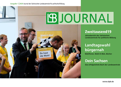 Jahresbericht 2019 Cover Cover des SLpB-Journal (Ausgabe 1 2020) mit den Themen "Zweitausend19 - Jahresbericht der Sächsischen Landeszentrale für politische Bildung"; "Landtagswahl bürgernah - Wahlforen, Wahl-O-Mat, Bücher"; "Dein Sachsen - Das erfolgreichste Buch der Landeszentrale". Bei Klick Download des Jahresberichts als PDF.