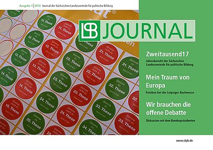 SLpB Jahresbericht 2017 Cover des SLpB-Journal (Ausgabe 1 2018) mit den Themen "Zweitausend17 - Jahresbericht der Sächsischen Landeszentrale für politische Bildung"; "Mein Traum von Europa - Fotobox bei der Leipziger Buchmesse"; "Wir brauchen die offene Debatte? - Diskussion mit dem Bundespräsidenten". Bei Klick Download des Jahresberichts als PDF.