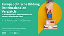 Europapolitische Bildung im trinationalen Vergleich. 4. Vernetzungstagung der Europaakteure aus Sachsen, Tschechien und Polen. 5.-6. November 2026 in Dresden.